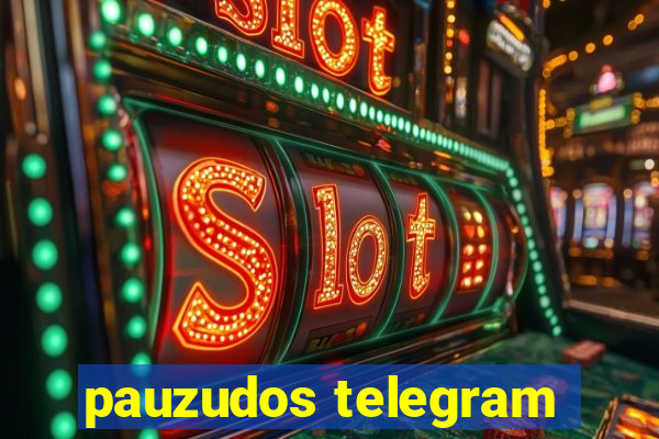 pauzudos telegram